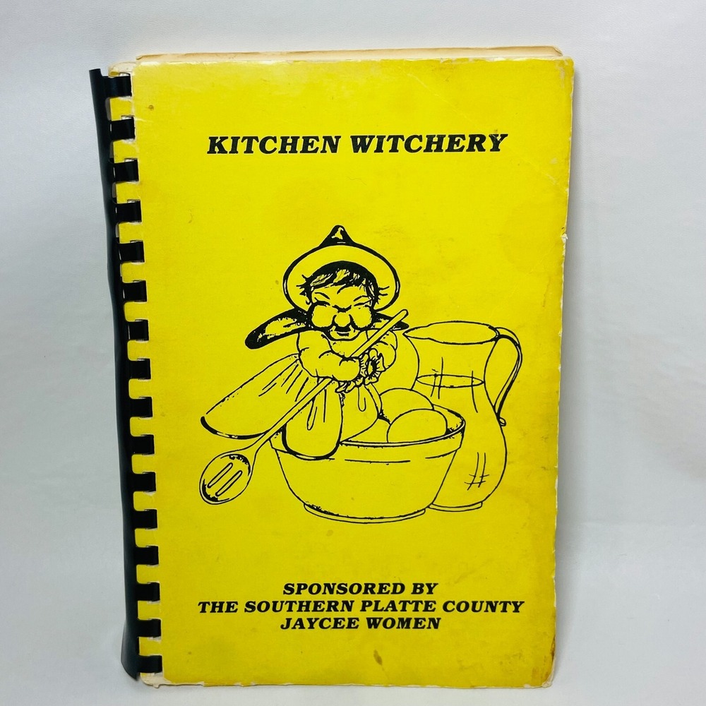 Vintage 1981 Kitchen Witchery Jaycee Women Platte County Cookbook Cook‎ Book